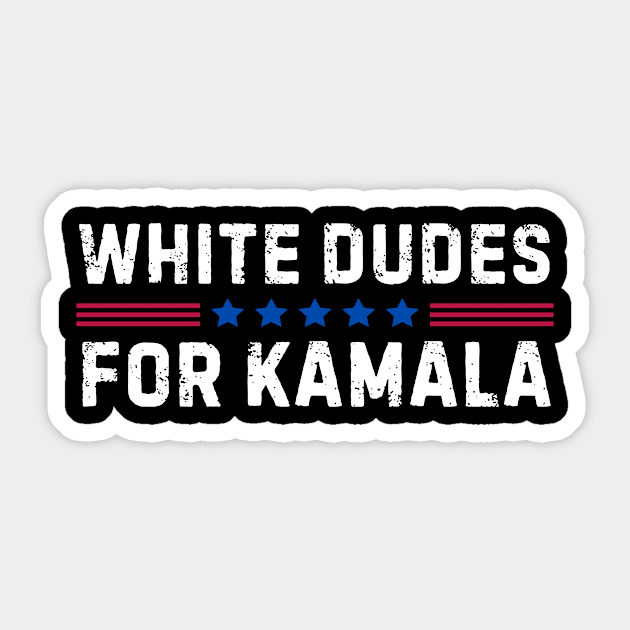 White Dudes For Kamala Harris 2024 Sticker by The WYLD Tribe
